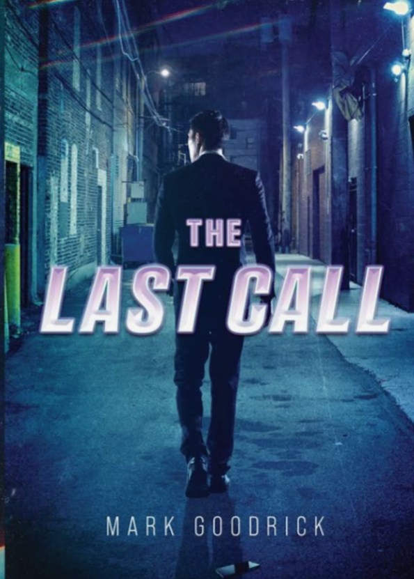 The Last Call by Mark Goodrick